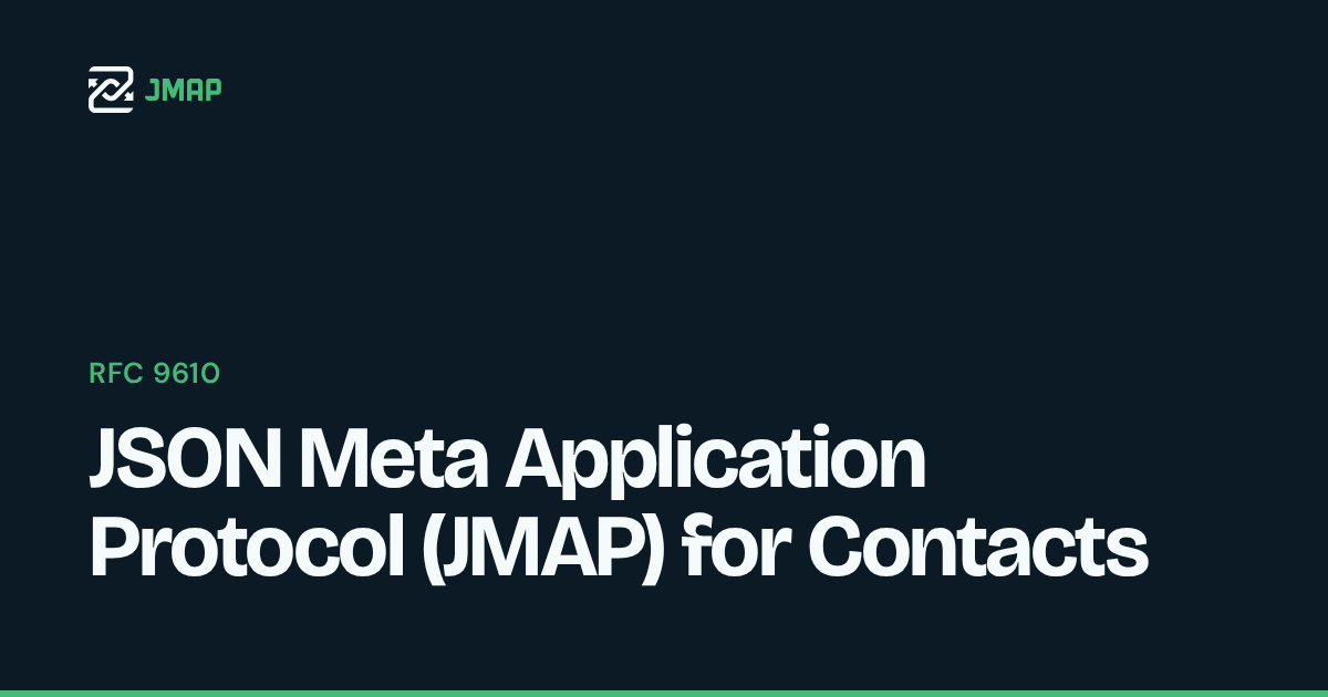 RFC 9610 – JSON Meta Application Protocol (JMAP) for Contacts